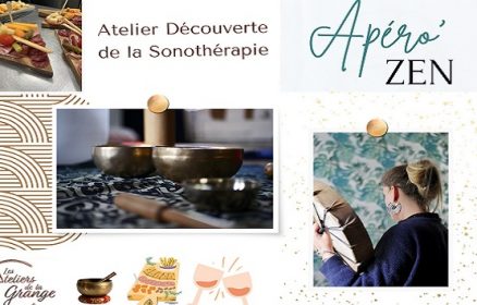 Apér&rsquo;O Zen + Découverte de la Sonothérapie