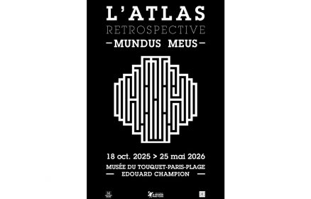 Exposition « Mundus Meus » L&rsquo;Atlas